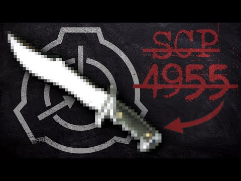SCP-4955 | Knife | SCP File Reading