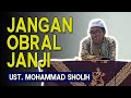 JANGAN OBRAL JANJI, JAGALAH HATI DAN DIRI - Kajian Islami Ust. Mohammad Sholih di Masjid Kota Banjar
