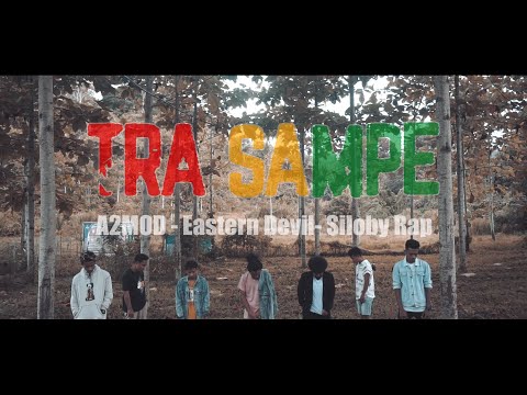 TRA SAMPE  - A2MOD_EASTERN DEVILS_SILOBY RAP (Official Music Video)