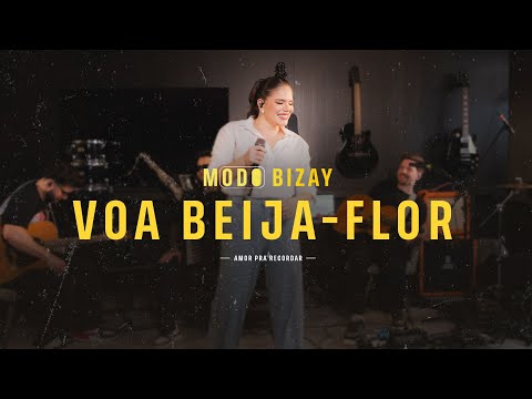 Bizay | Modo Bizay - Voa Beija-Flor