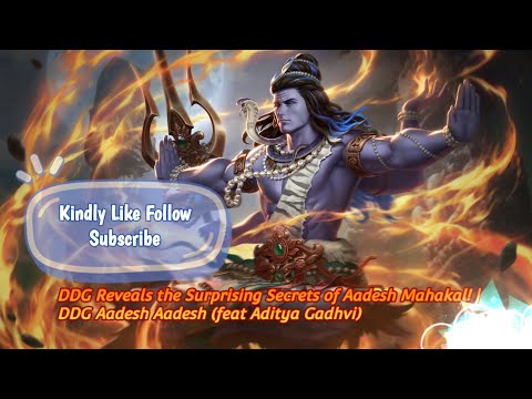 DDG Reveals the Surprising Secrets of Aadesh Mahakal! | DDG Aadesh Aadesh (feat Aditya Gadhvi)