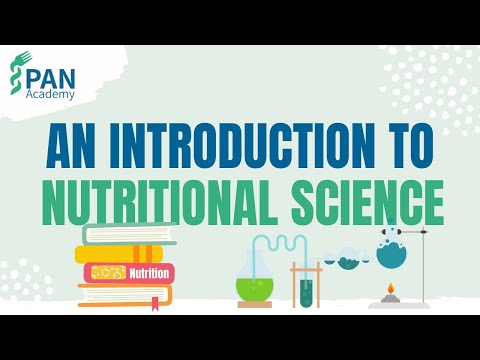 An Introduction to Nutritional Science | PAN Academy | Engaging and Fun Online Nutrition Courses