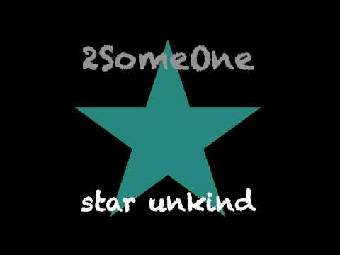 2SomeOne "Star Unkind" (Lanfranchi & Farina Radio Mix)