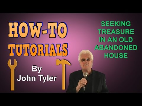 Seeking Treasure In An Abandoned Old House - John Tyler