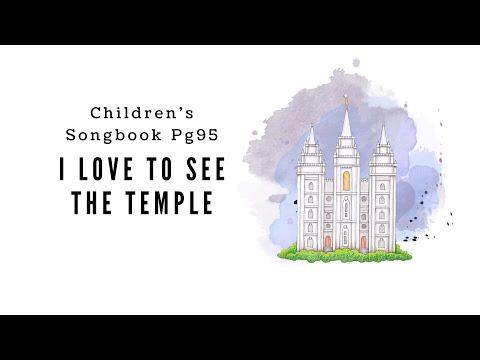 I Love to See the Temple | LDS Primary Song Sing Along
