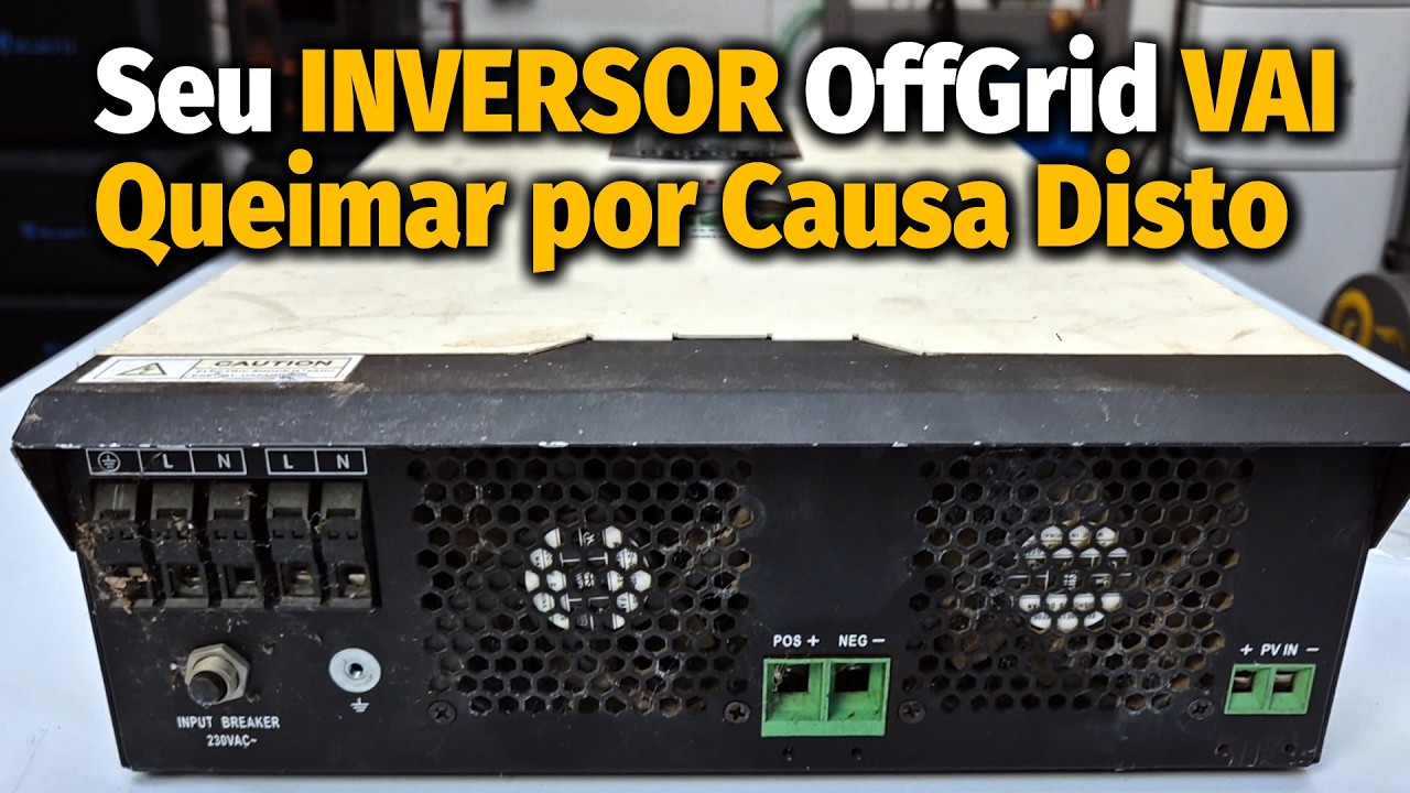 Main REASON why Inverters and OffGrid Equipment BURN OUT | Eduardo Aquino