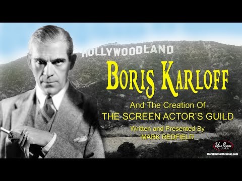 Boris Karloff and the Creation of The Screen Actors Guild