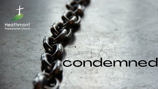 Condemned! Mark 14:63-65
