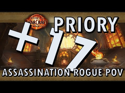 Big DPS Assassination Rogue - 9.64M Overall - Priory +17 - Dungeon Guide & Walkthrough