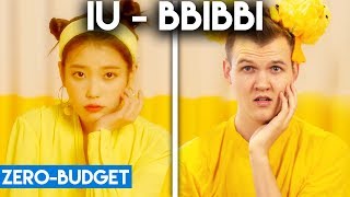 Download lagu K-POP WITH ZERO BUDGET! (IU - BBIBBI) mp3