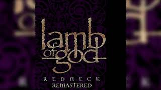 Lamb Of God - Redneck (Remastered 2018)