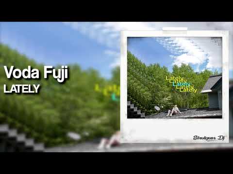 Voda Fuji - LATELY