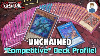 UNCHAINED *Competitive* Yu-Gi-Oh! DECK PROFILE! [justnutz]