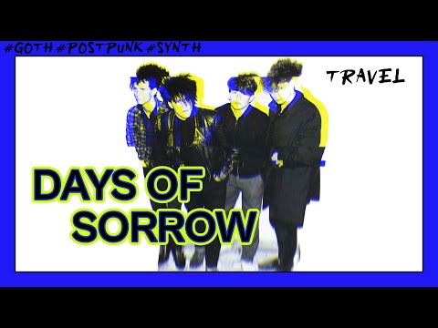 DAYS OF SORROW - Travel / live for MT