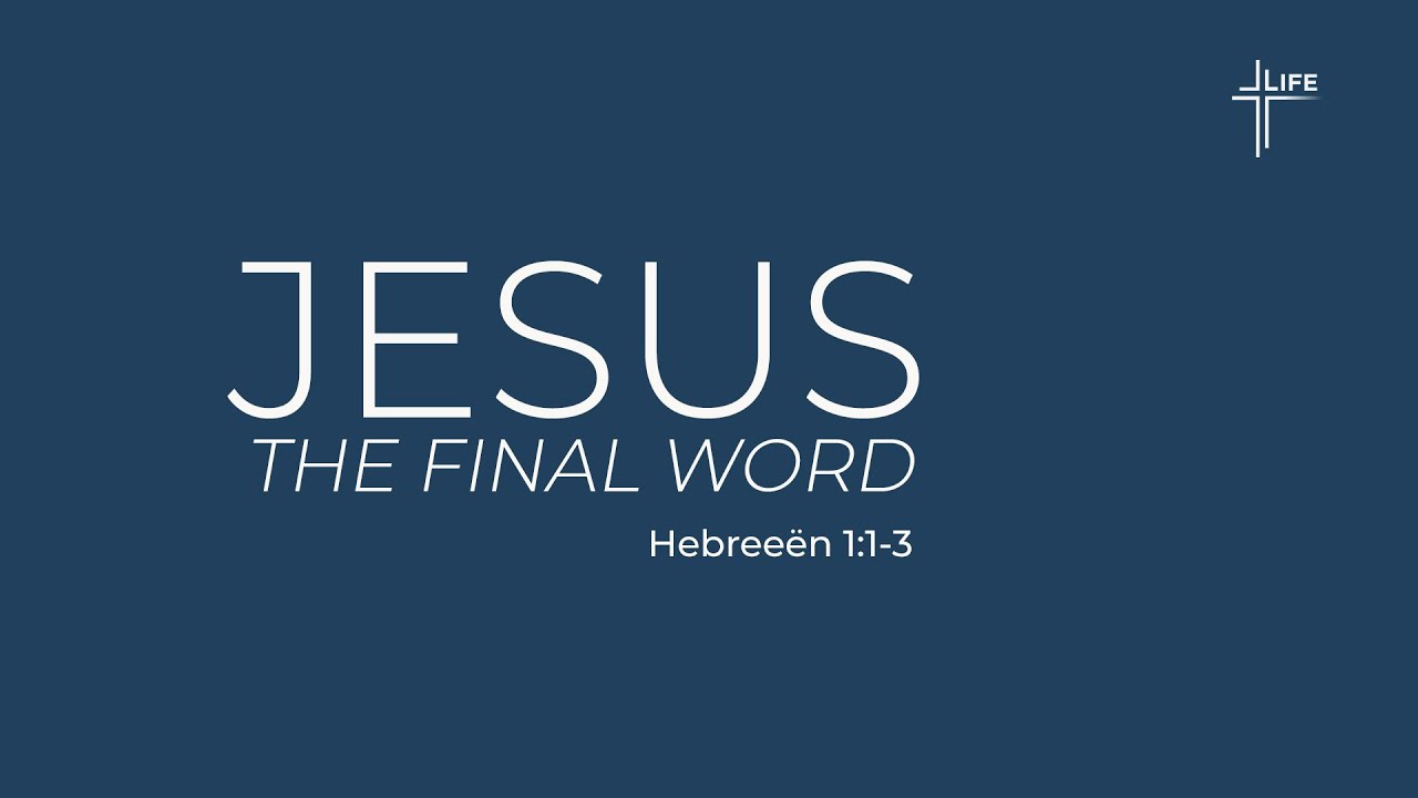 Jesus The Final Word