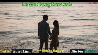 Download lagu La Mot Bang Dawtnak [] Bawi Lian ( Philh Ni Um Lo Album ) mp3