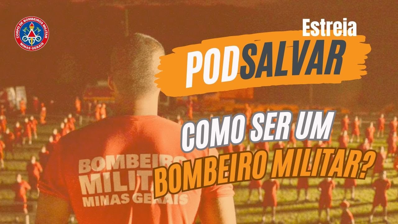 🎙️🚒 PODSalvar - O PodCast do Corpo de Bombeiros Militar de Minas Gerais