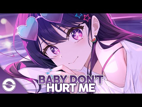 Nightcore - Baby Don’t Hurt Me (Lyrics)