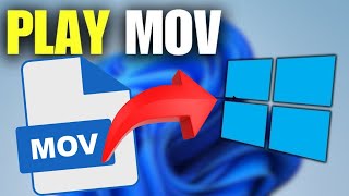 How to Open & Play MOV Files on Windows 11 (PC & Laptop) – Easy Fix