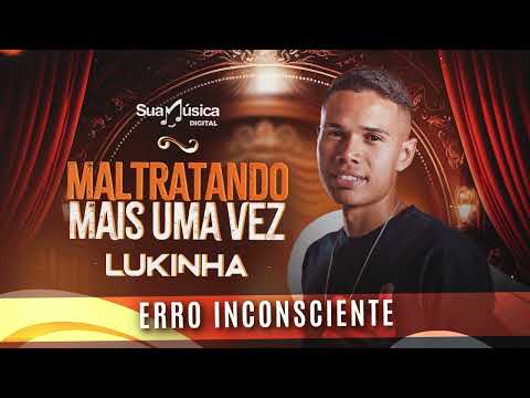 Lukinha - Erro Inconsciente (Áudio Oficial)