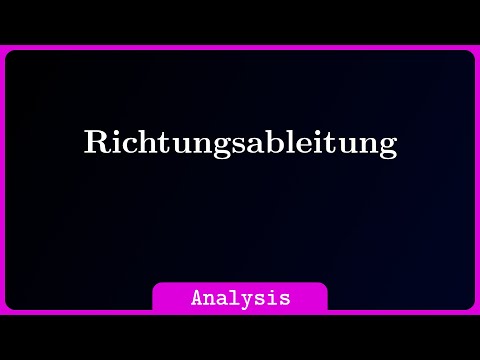 Richtungsableitungen einer Funktion im Punkt P und Richtung v bestimmen