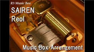SAIREN/Reol [Music Box] (Anime "MAJOR 2nd" ED)