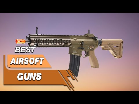 Top 5 Best Airsoft Guns Review in 2023 - On The Market Today