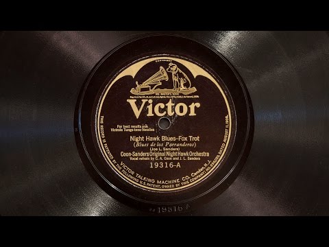 Night Hawk Blues • Coon-Sanders Original Nighthawk Orchestra (Victrola Credenza)