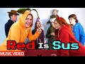 Red Is Sus - Among Us Song