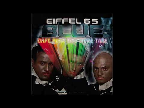Eiffel 65 X Daft Punk - Blue (One More Time) (FULL MASHUP)