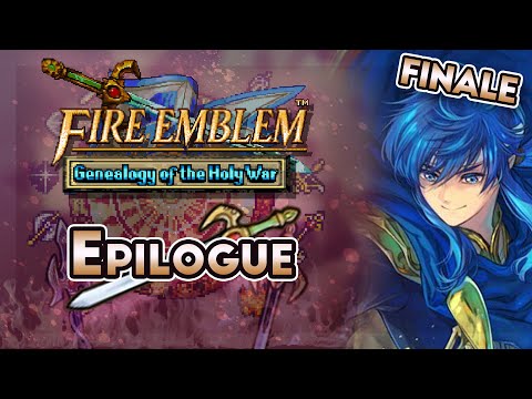 Finale: Let's Play Fire Emblem 4, Genealogy of the Holy War, Gen 2, Epilogue - "Tainted Ranks"
