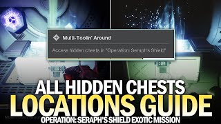 All Hidden Chests in Operation Seraph's Shield Locations Guide (Multi-Toolin' Around) [Destiny 2]
