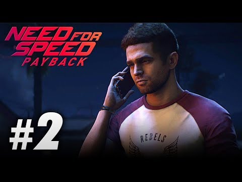 Need for Speed PAYBACK | Walkthrough - Part 2: REVENGE