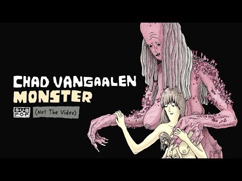 Chad VanGaalen - Monster