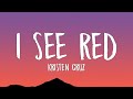 Kristen Cruz I See Red America S Got Talent Lyrics
