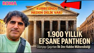 ROMA’DA SIRLARLA DOLU PANTHEON | İtalya Gezi Rehberi