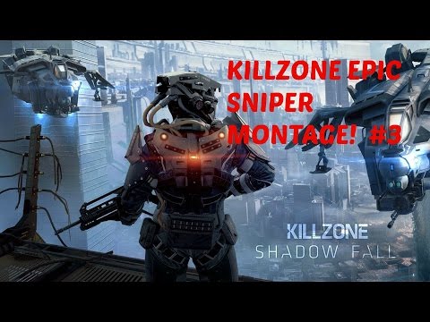 Epic killzone shadowfall sniper monatge!!!   #3