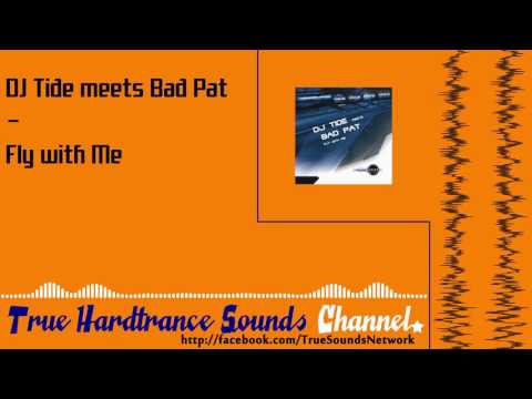 DJ Tide meets Bad Pat - Fly with Me