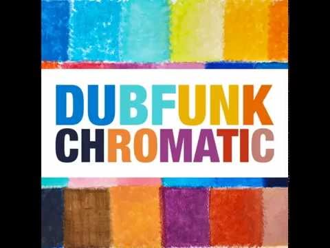 Dubfunk - Chromatic (Original Mix)