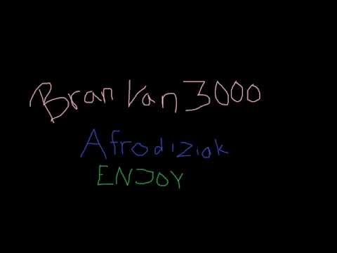 Bran Van 3000- Afrodiziak( With download link)