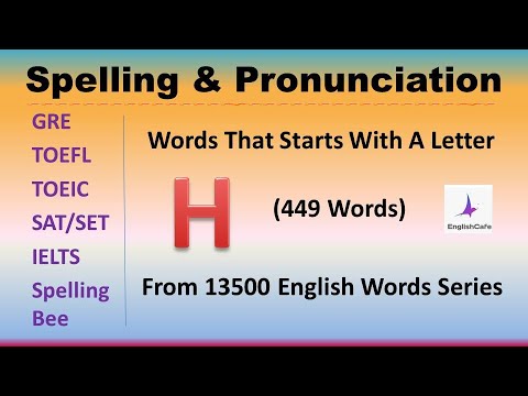 ✪✪✪✪✪ Set H-Words That Begins With The Letter H (449 Words) Spellings & Pronunciation-TOEFL, SAT, ..