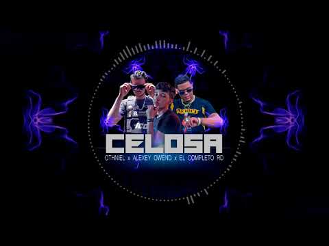 El Completo RD ❌ Alexey Owend ❌ Othniel 👩 CELOSA 👩 (Vídeo Oficial )