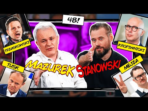 MAZUREK & STANOWSKI #48 - TRZASKOWSKI MA DOŚĆ. NAWROCKI MA PUCIĘ. MENTZEN UCIEKA...