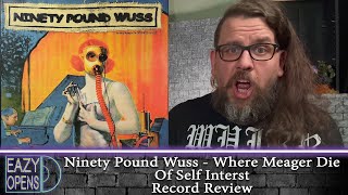 Ninety Pound Wuss - Where Meager Die Of Self Interest Record Review! | An Underrated 90s Punk Album?