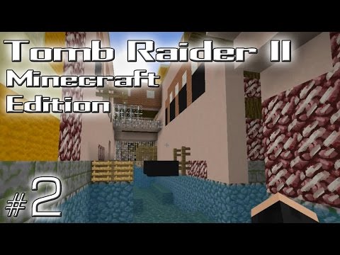 Minecraft: Tomb Raider II Minecraft Edition odc. 2 - Venice - "Zepsuta motorówka"