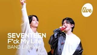 Download lagu [4K] SEVENTEEN - “F*ck My Life” Band LIVE Concert [it's Live] K-POP live music show mp3