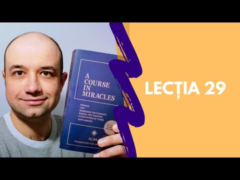 Lecția 29 - Un Curs în Miracole