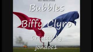 Biffy Clyro - Bubbles with lyrics