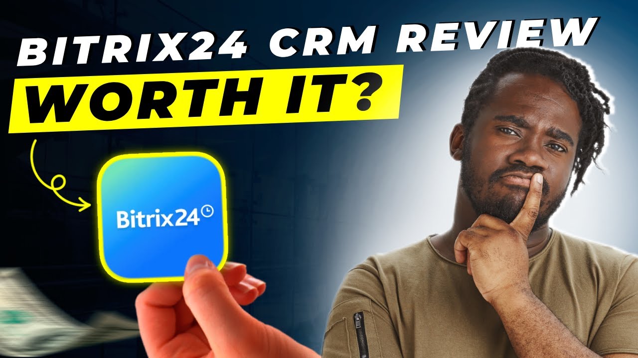 Bitrix24 CRM Review 2025 | Pros and Cons – Honest & Unbiased
