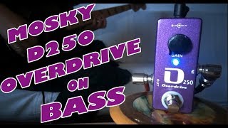 Video thumbnail for MOSKY D250 Overdrive (Bass Demo) by Jo Bass